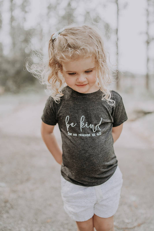 "Be Kind For No Reason At All" Tee